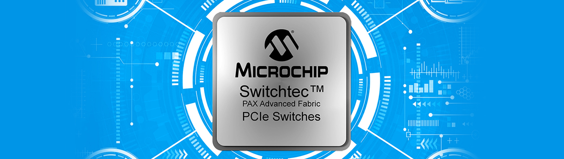 Microchip — Switchtec™ PAX Gen 4 PCIe Switches